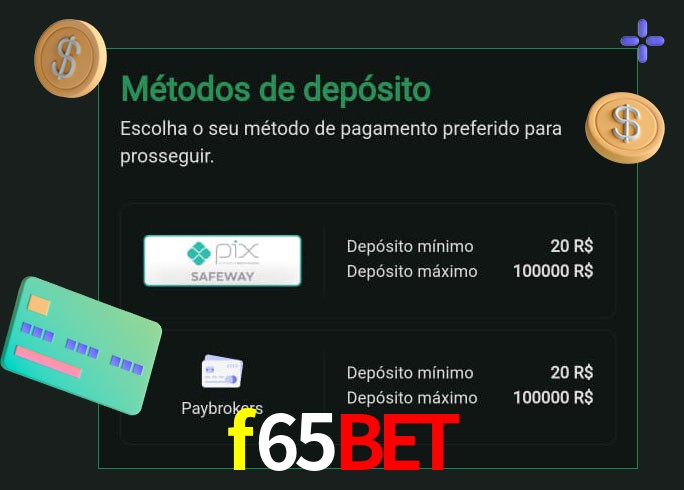 O cassino f65bet oferece uma grande variedade de métodos de pagamento